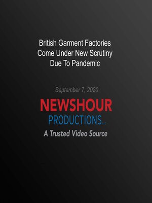 cover image of British Garment Factories Come Under New Scrutiny Due to Pandemic